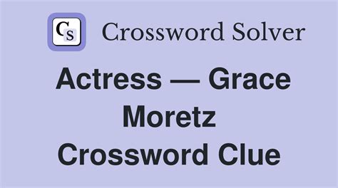 actress moretz crossword.